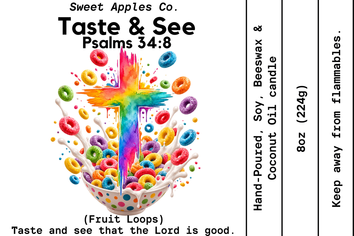 Taste & See (Fruit Loops)